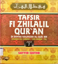 Image of Tafsir fi zhilalil qur'an:di bawah naungan alqur'an=jilid 2