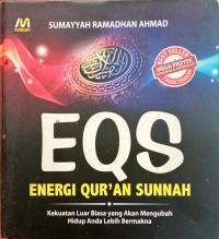 Image of EQS:Enerqi qur'an sunnah=Kekuatan luar biasayang akan mengubahhidup anda lebih bermakna