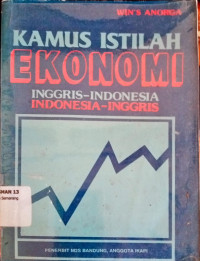 Image of Kamus istilah ekonomi :inggris -indonesia,indonesia inggris