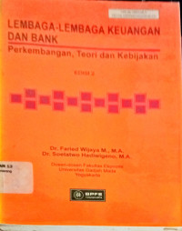 Image of Lembaga - lembaga keuangan dan bank:perkembangan, teori  dan kebijakan