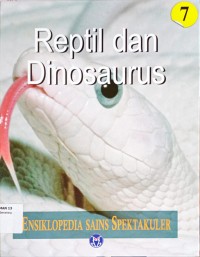 Image of Ensklopedia sains spektakuler Reptil dan dinosaurus 7