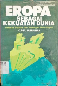 Image of Eropa sebagai kekuatan dunia (lintasan sejarah dan tantangan masa depan)