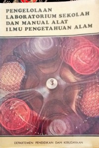 Image of Pengelolaan laboratorium sekolah dan manual alat ilmu pengetahuan alam