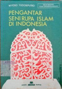 Image of Pengantar seni rupa islam di indonesia