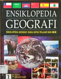 Image of Ensiklopedia Geografi dunia untuk pelajar. 1 Fisik bumi,Artik,amerika utara dan amerika tengah