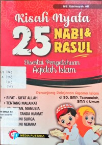 Image of Kisah Nyata 25 Nabi & Rasul : disertai pengetahuan aqidah islam