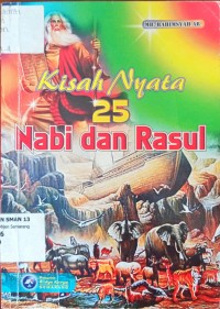 Image of Kisah Nyata 25 Nabi &  Rosul