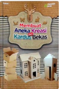 Image of Membuat Aneka Kreasi Dari Kardus Bekas