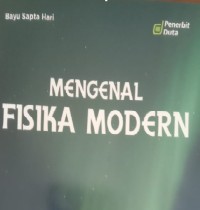 Image of Mengenal Fisika Modern