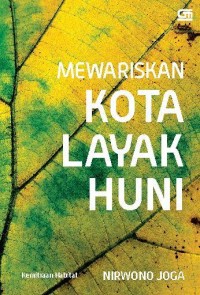 Image of Mewariskan Kota Layak Huni