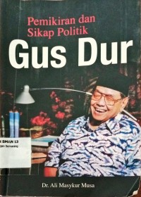Image of Pemikiran dan sikap Politik Gus Dus